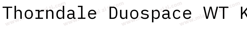 Thorndale Duospace WT K字体转换